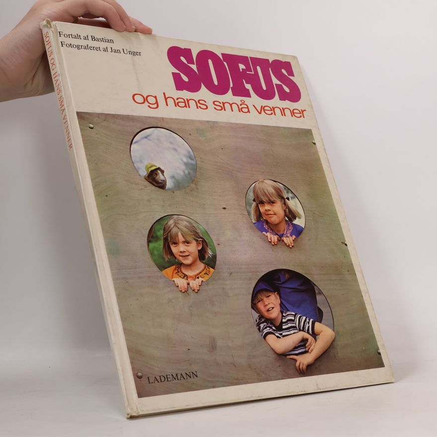Bastian Sofus og hans små venner
