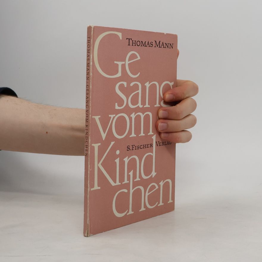 Thomas Mann Gesang vom Kindchen