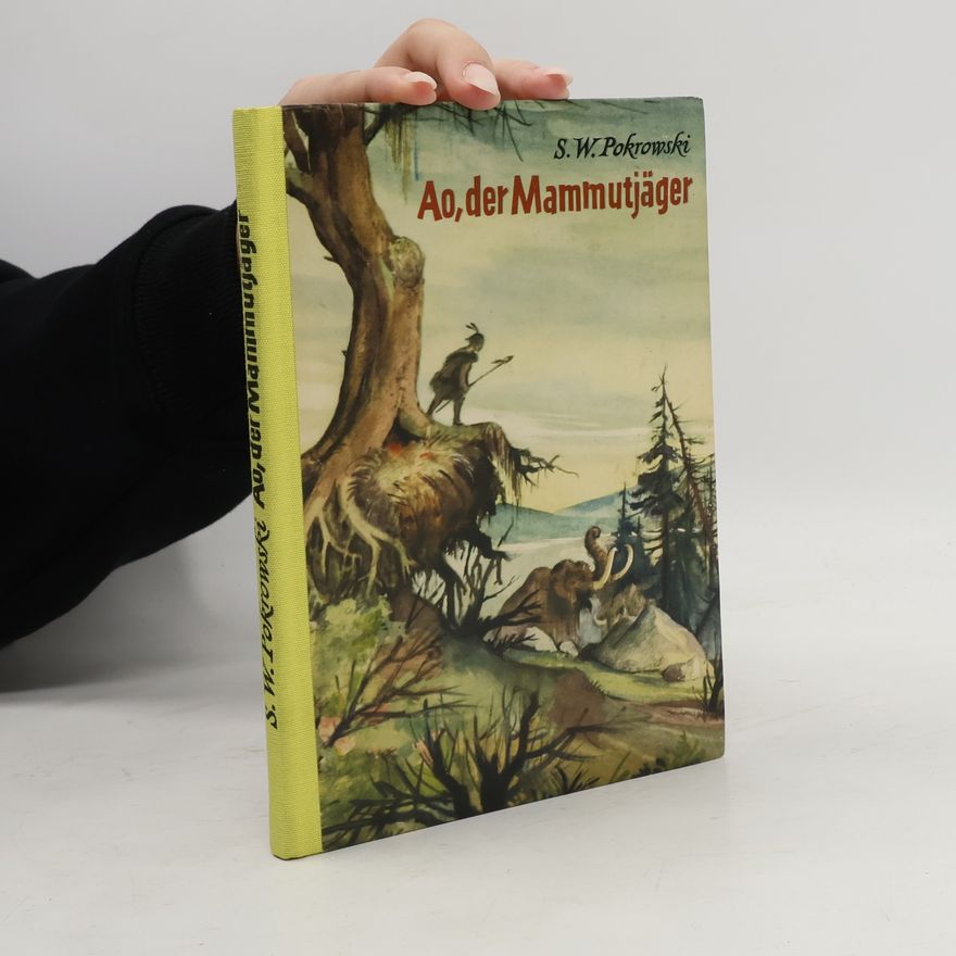 S. W. Pokrowski Ao, der Mammutjäger