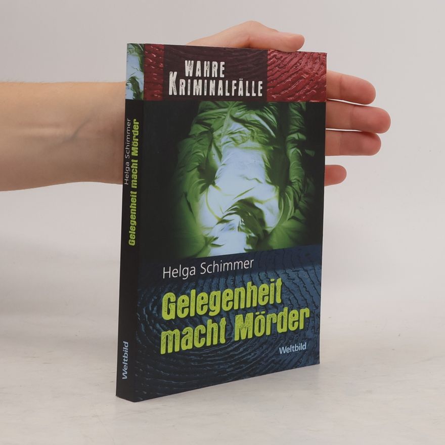 Helga Schimmer Gelegenheit macht Mörder