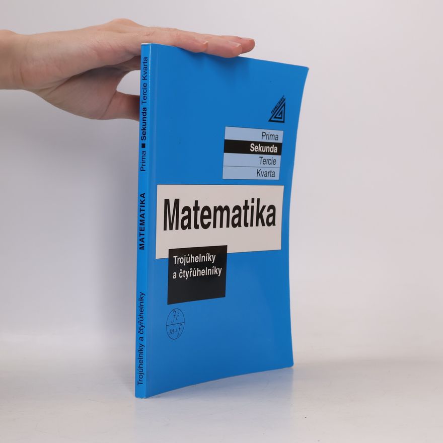 Jiří Herman Matematika - Trojúhelníky a čtyřúhelníky