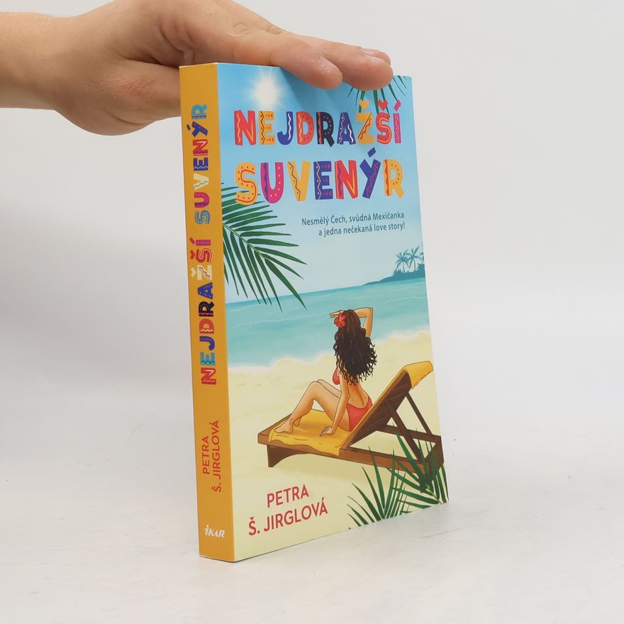 Petra Jirglová Nejdražší suvenýr
