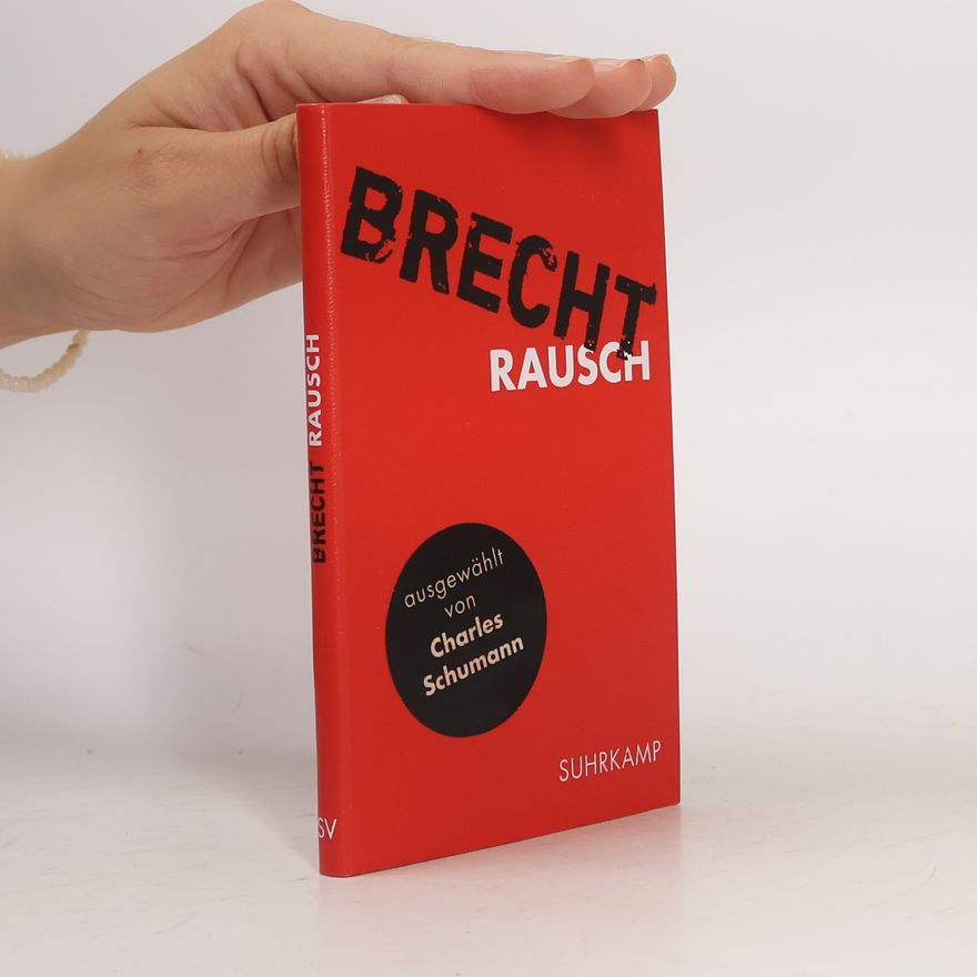 Bertolt Brecht Rausch