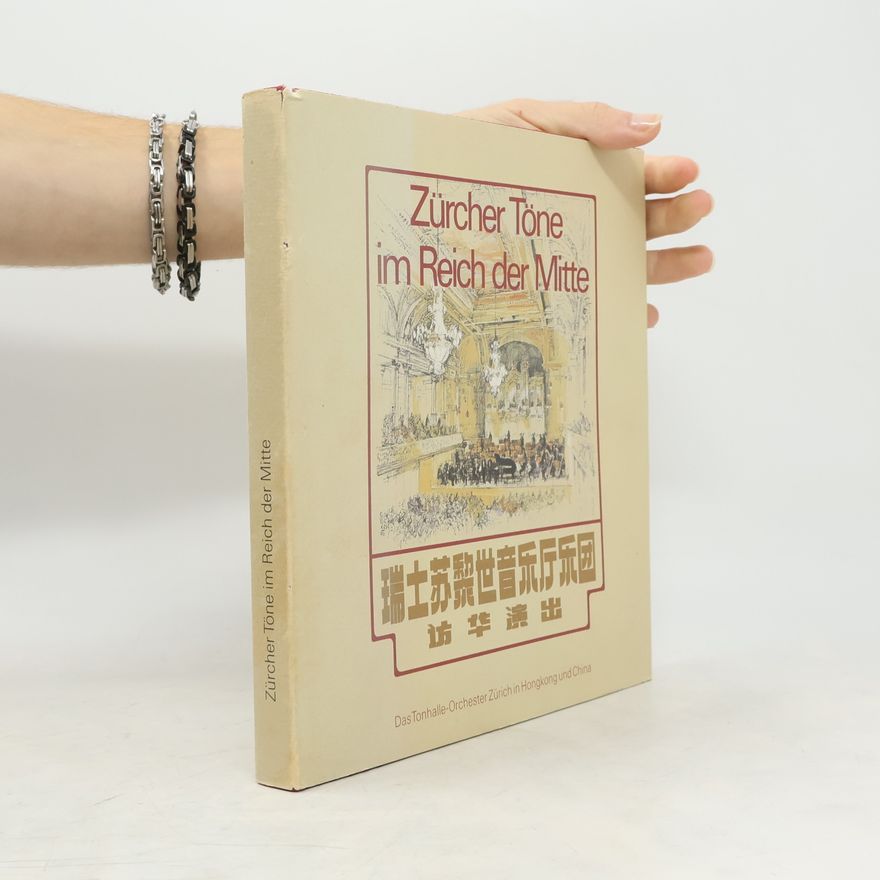 Autorenkollektiv Zürcher Töne im Reich der Mitte