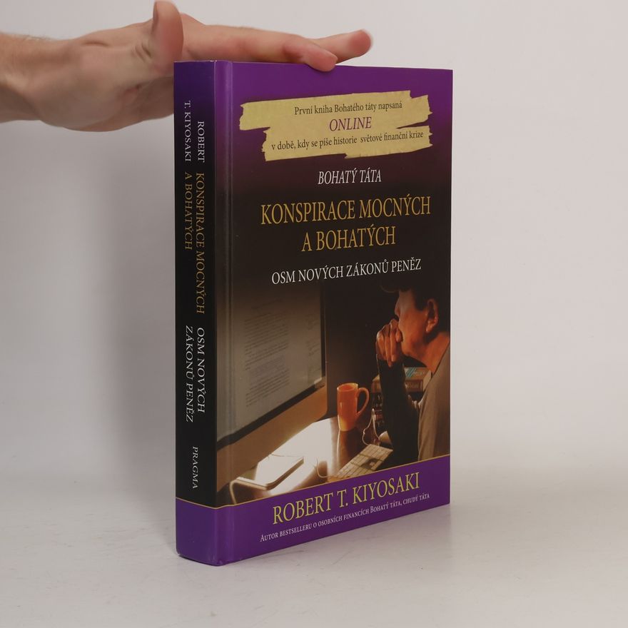 Robert Kiyosaki Konspirace mocných a bohatých