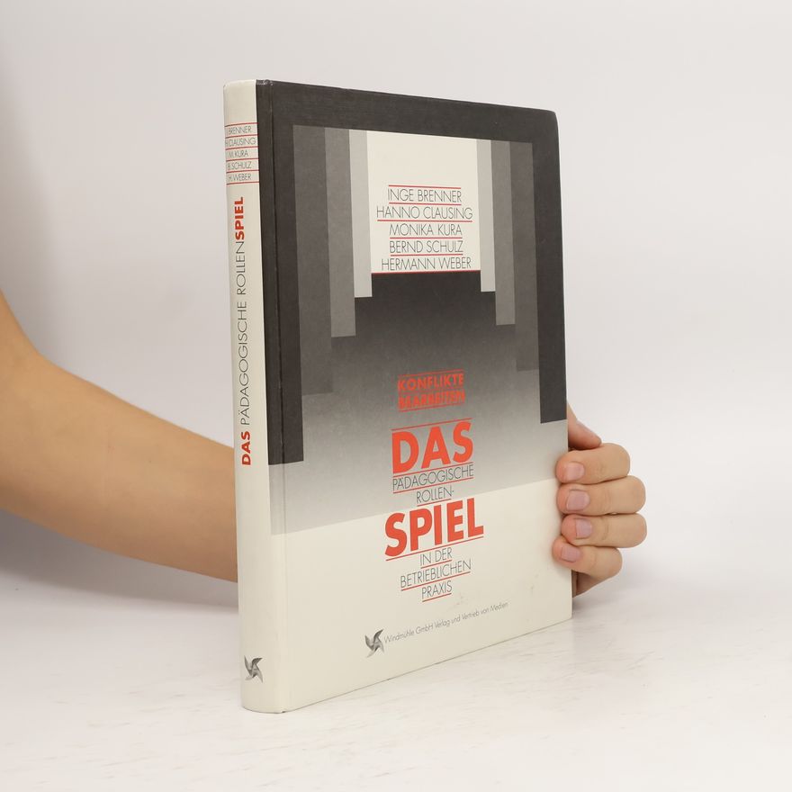 Inge Brenner Das pädagogische Rollenspiel in der betrieblichen Praxis