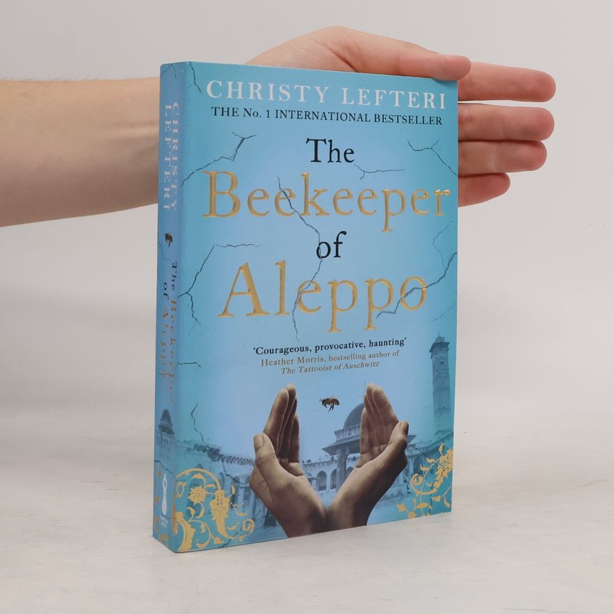 Christy Lefteri The Beekeeper of Aleppo