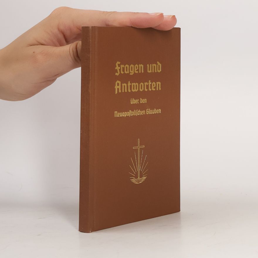 Kolektiv autorů Fragen und Antworten über den neuapostolischen Glauben