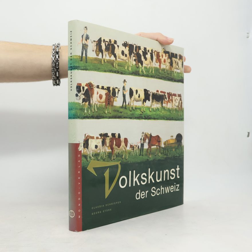 Georg Stärk Volkskunst der Schweiz