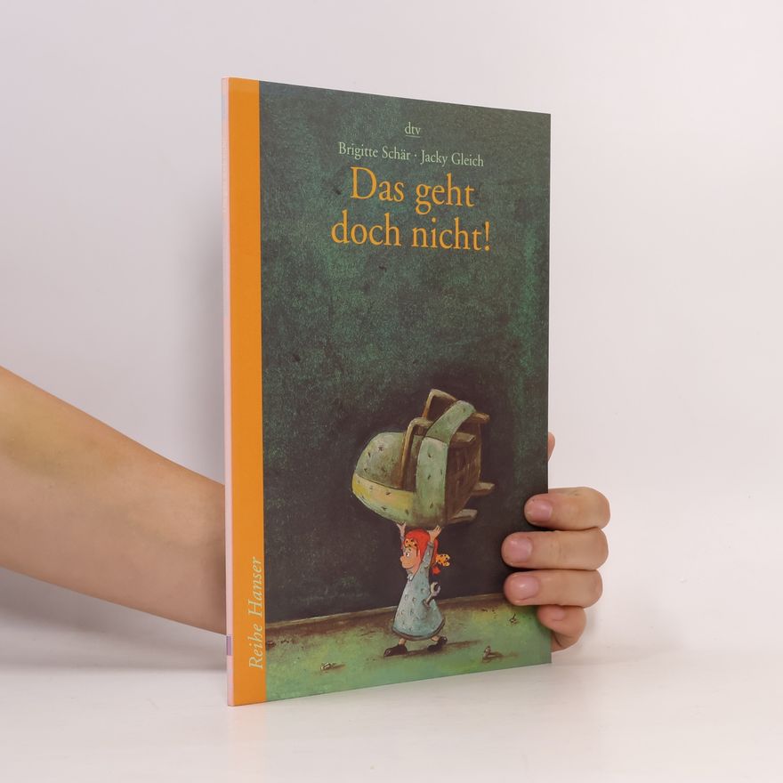 Brigitte Schär Reihe Hanser: Das geht doch nicht!
