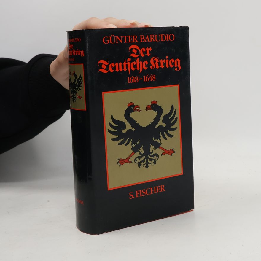 Günter Barudio Der Teutsche Krieg