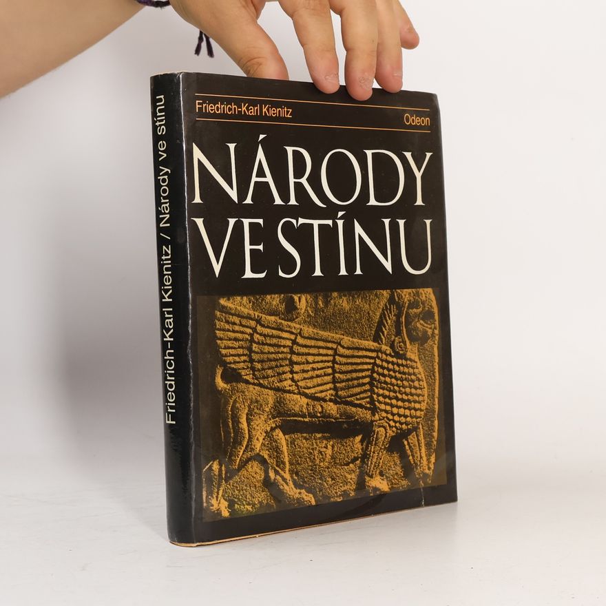 Friedrich Karl Kienitz Národy ve stínu