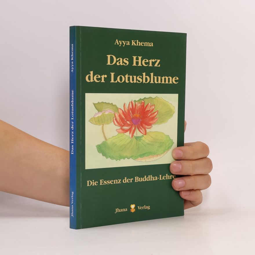 Ayyā Khemā Das Herz der Lotusblume