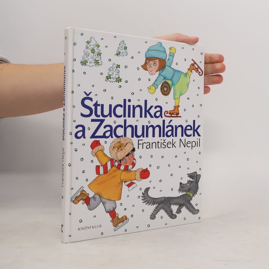 František Nepil Štuclinka a Zachumlánek
