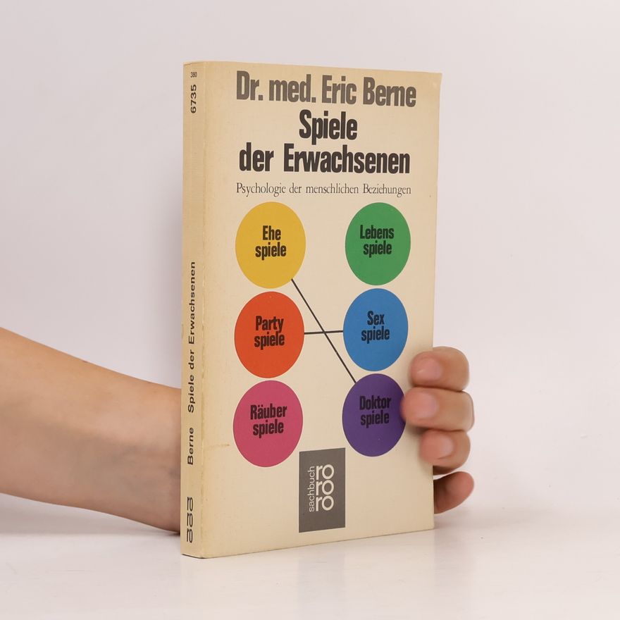 Eric Berne Spiele der Erwachsenen