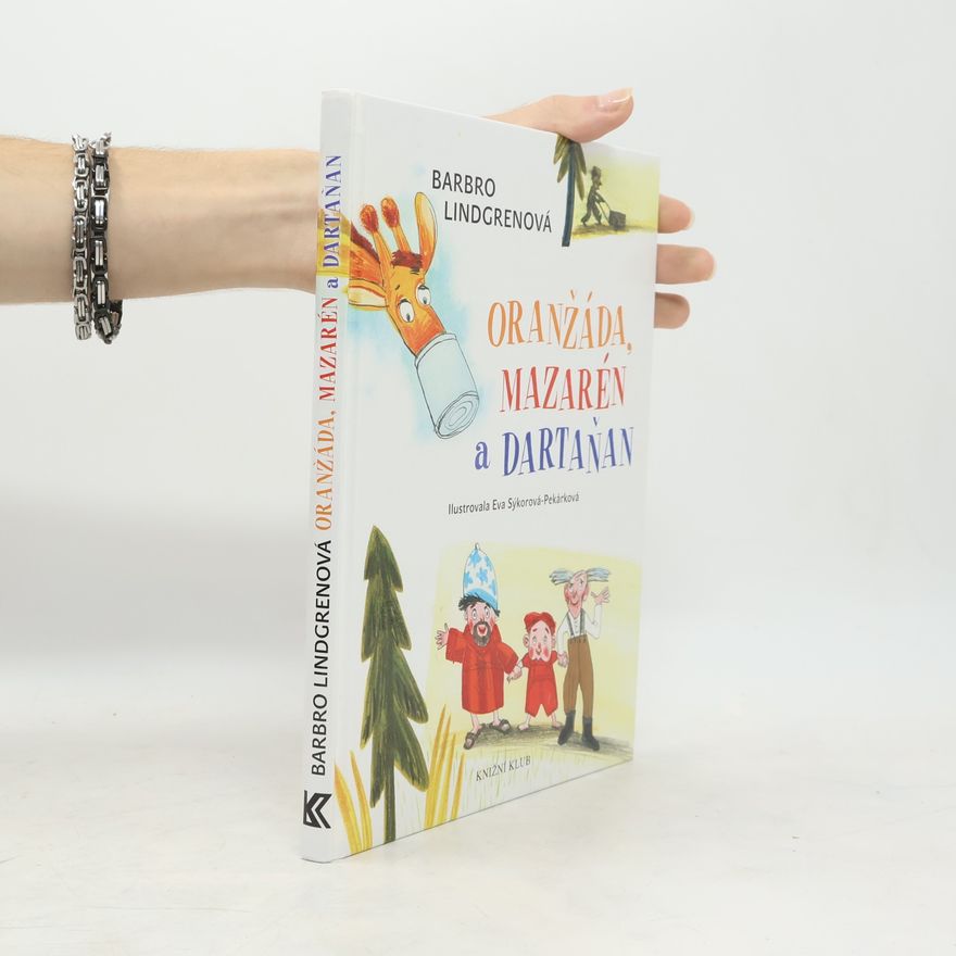 Barbro Lindgren Oranžáda, Mazarén a Dartaňan