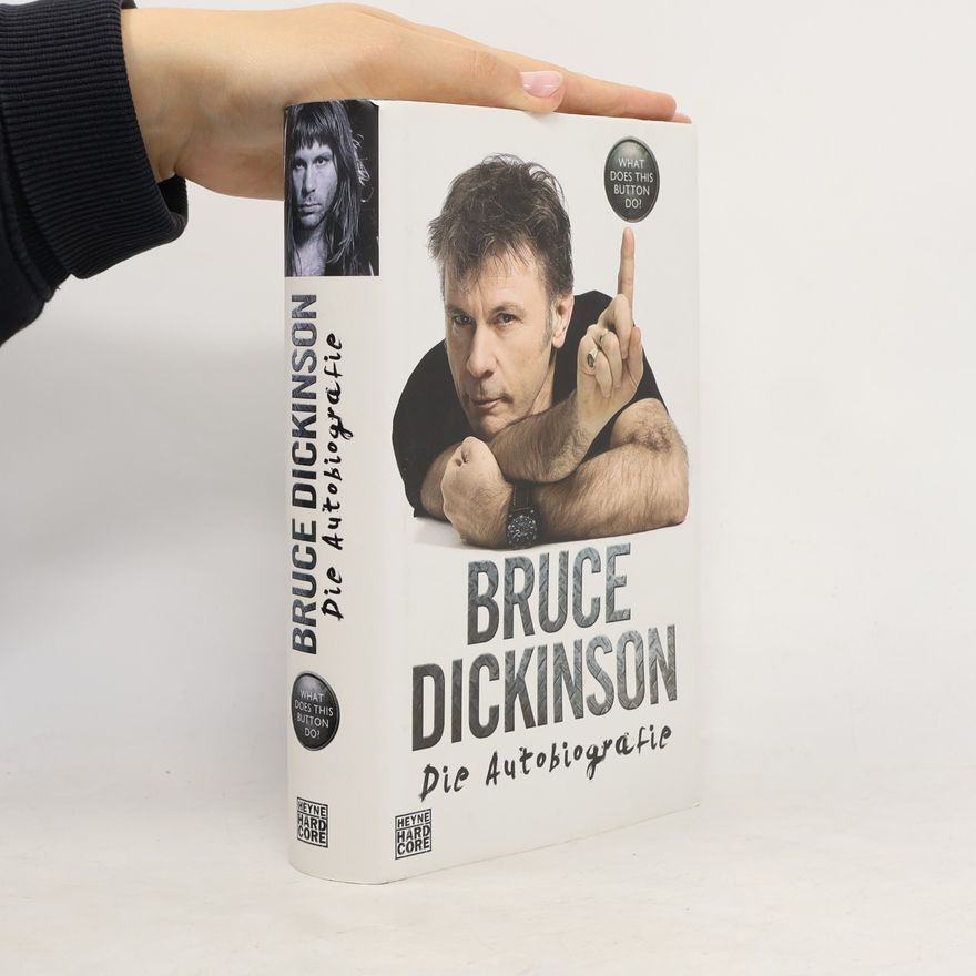 Bruce Dickinson What does this button do?