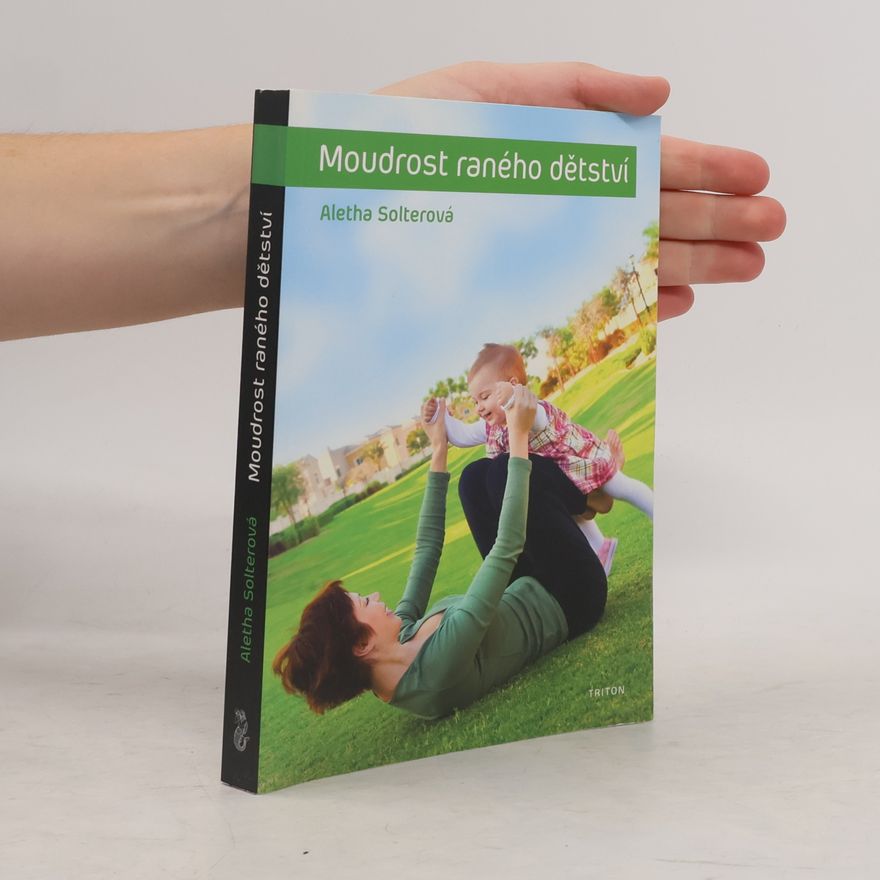 Aletha Solter Moudrost raného dětství