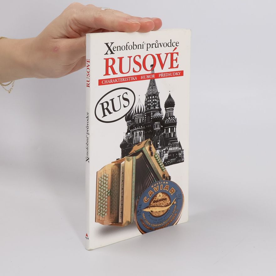 Vladimír Zhelvis Xenofobní průvodce – Rusové