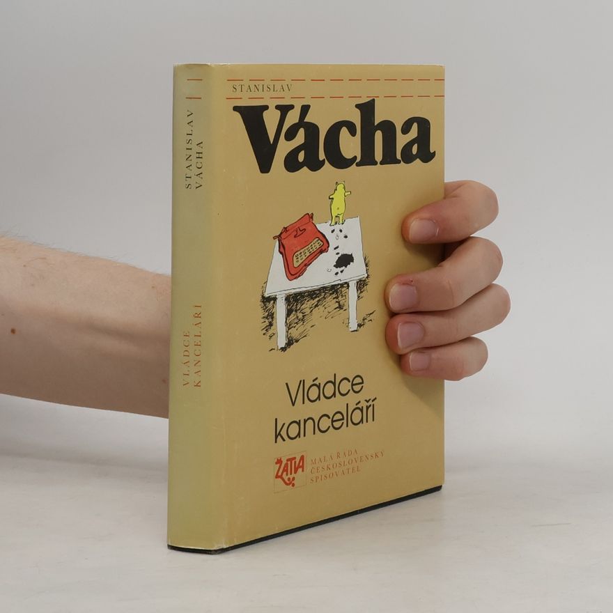 Stanislav Vácha Vládce kanceláří