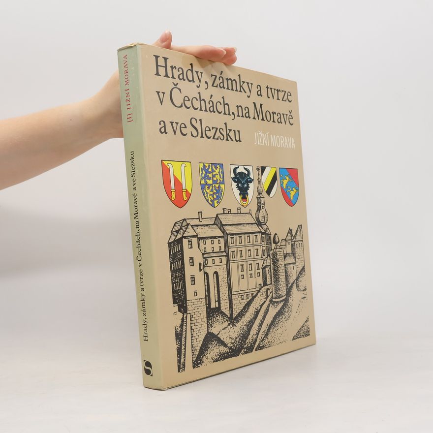 Auteurscollectief Hrady, zámky a tvrze v Čechách, na Moravě a ve Slezsku I. Jižní Morava