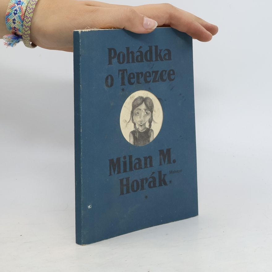 Milan Horák Pohádka o Terezce