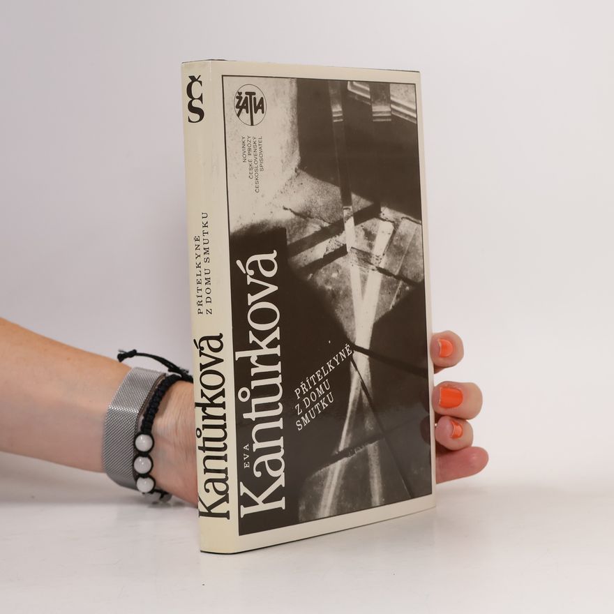 Eva Kantůrková Přítelkyně z domu smutku