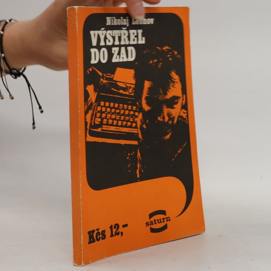 Nikolaj Ivanovič Leonov Výstřel do zad