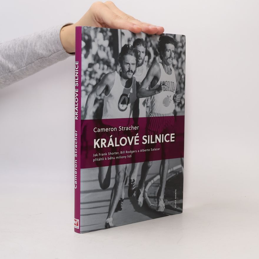 Anna Kudrnová Králové silnice. Jak Frank Shorter, Bill Rodgers a Alberto Salazar přitáhli k běhu miliony lidí