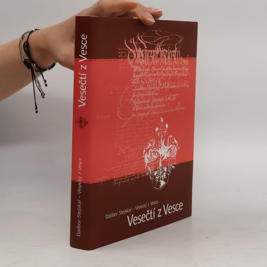 Dalibor Stejskal Vesecký z. Vesce Vesečtí z Vesce