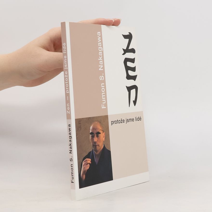 Fumon Shōju Nakagawa Zen - protože jsme lidé