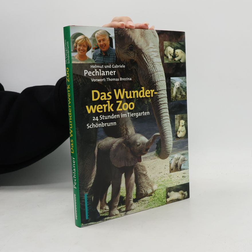Helmut Pechlaner Das Wunderwerk Zoo