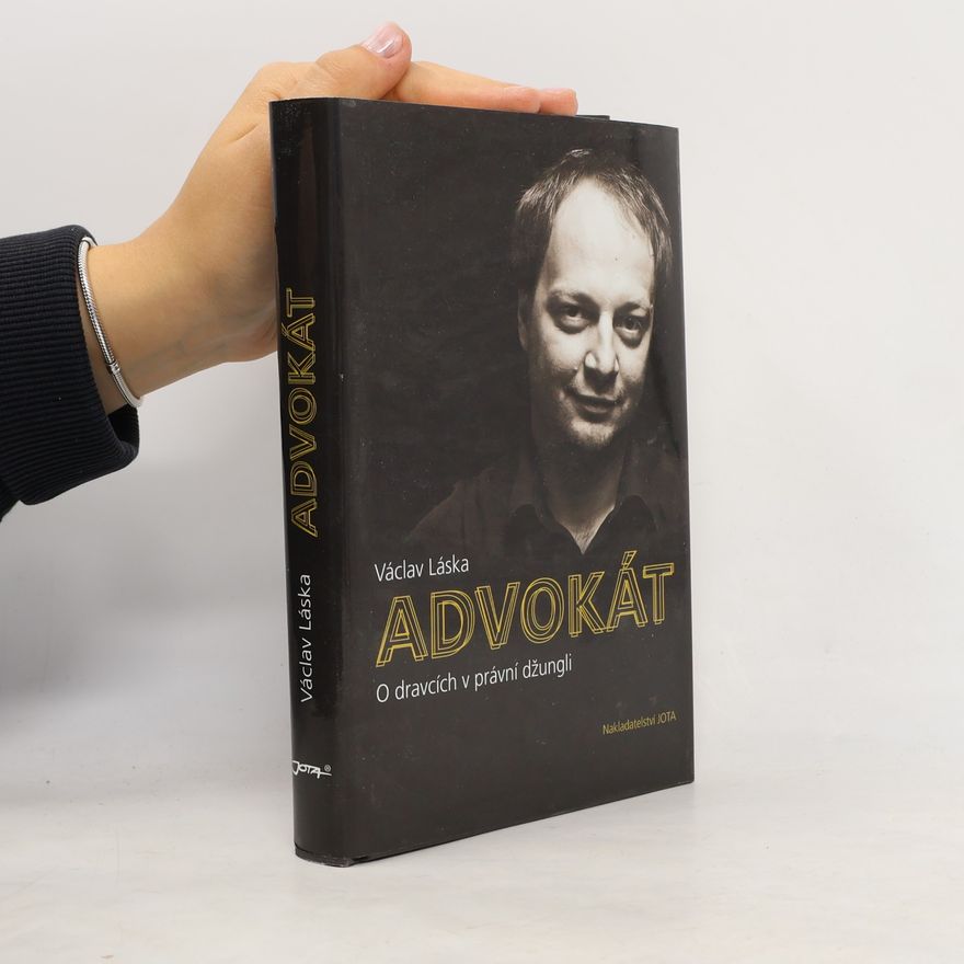 Václav Láska Advokát - O dravcích v právní džungli