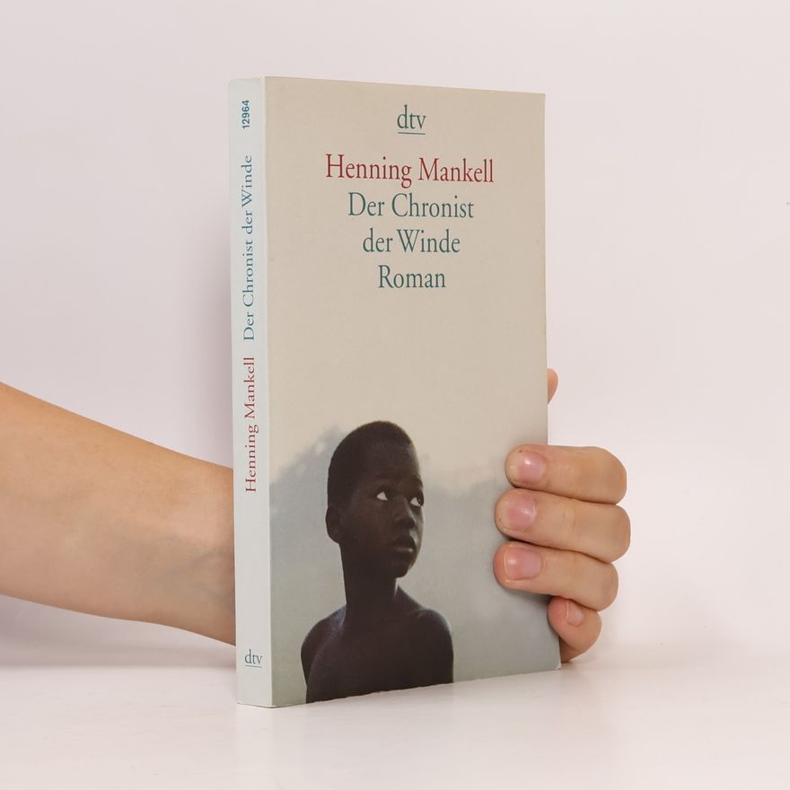 Henning Mankell Der Chronist der Winde