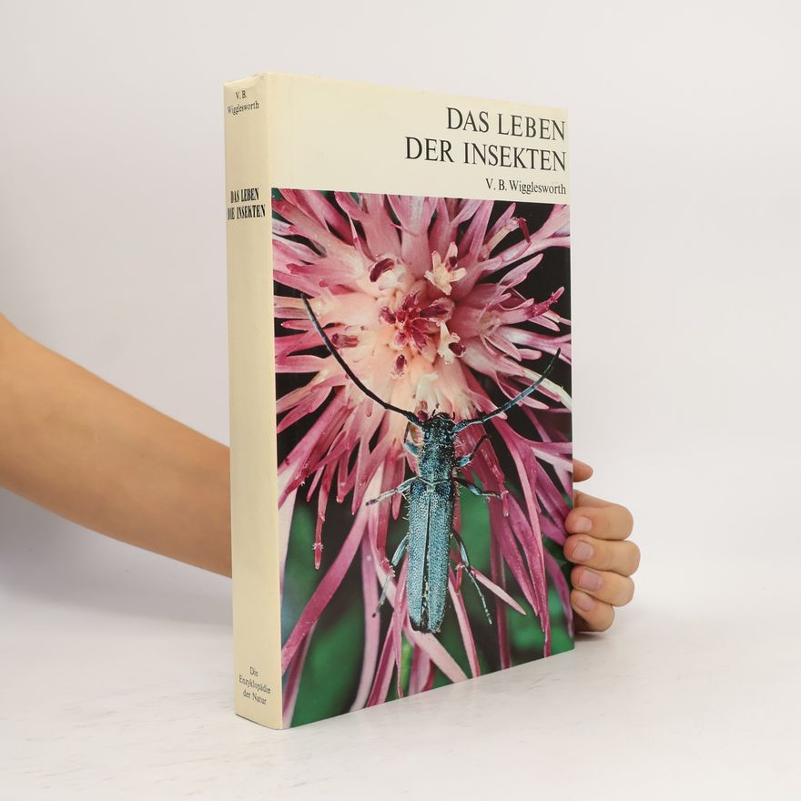 V.B. Wigglesworth Das Leben der Insekten