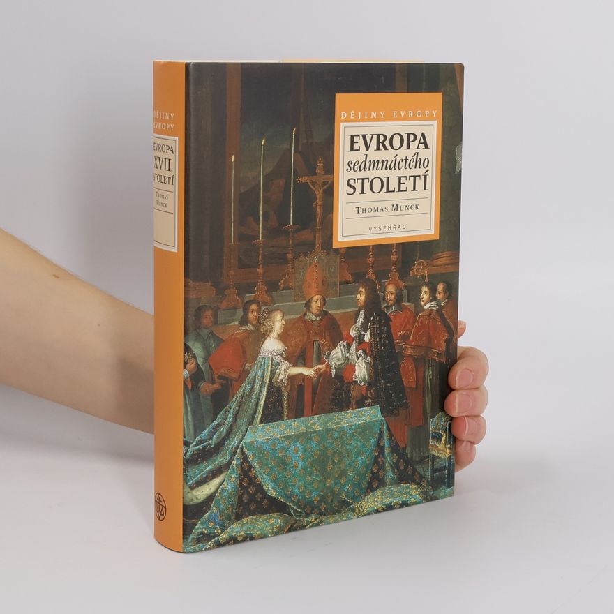 Thomas Munck Evropa sedmnáctého století. 1598-1700