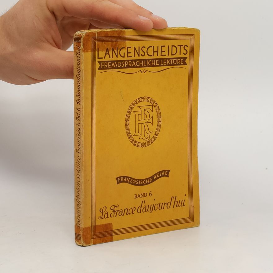 Autores varios Langenscheidts Fremdsprachliche Lektüre. Französische Reihe 6. La France d'aujourd'hui