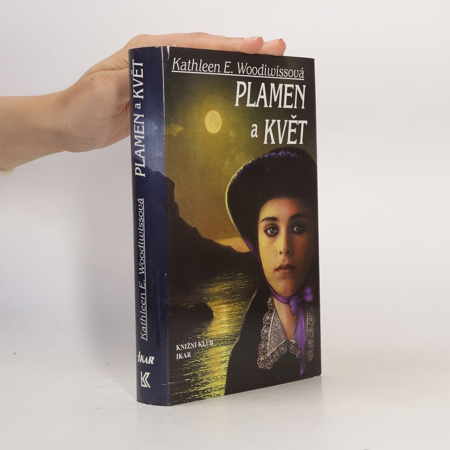 Kathleen E. Woodiwiss Plamen a květ
