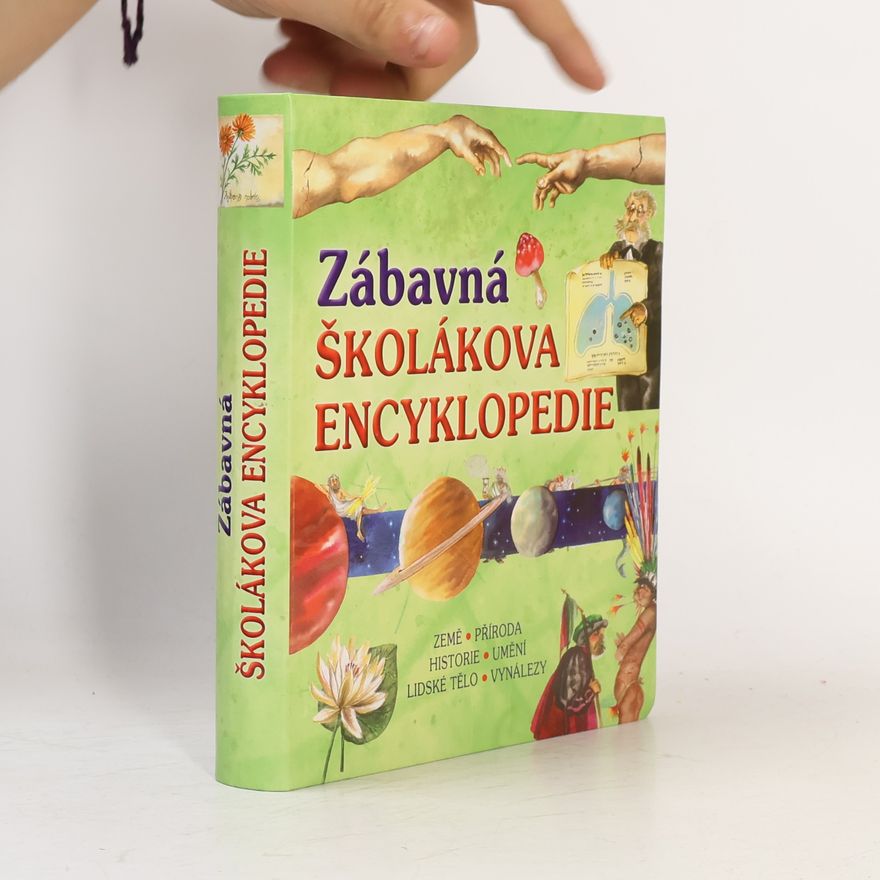 Kolektiv autorů Zábavná školákova encyklopedie