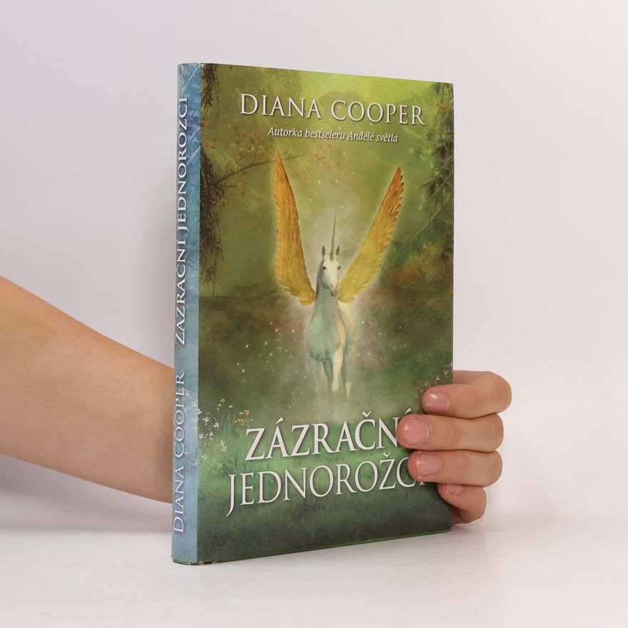 Diana Cooper Zázrační jednorožci
