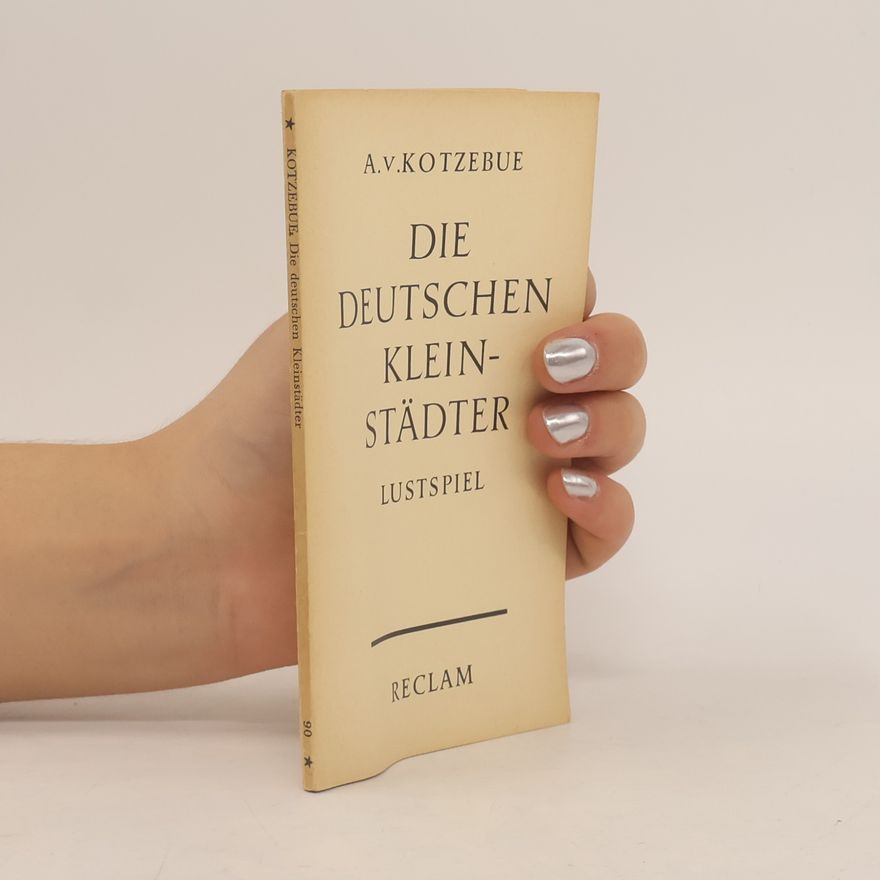 August von Kotzebue Die Deutschen Kleinstädter