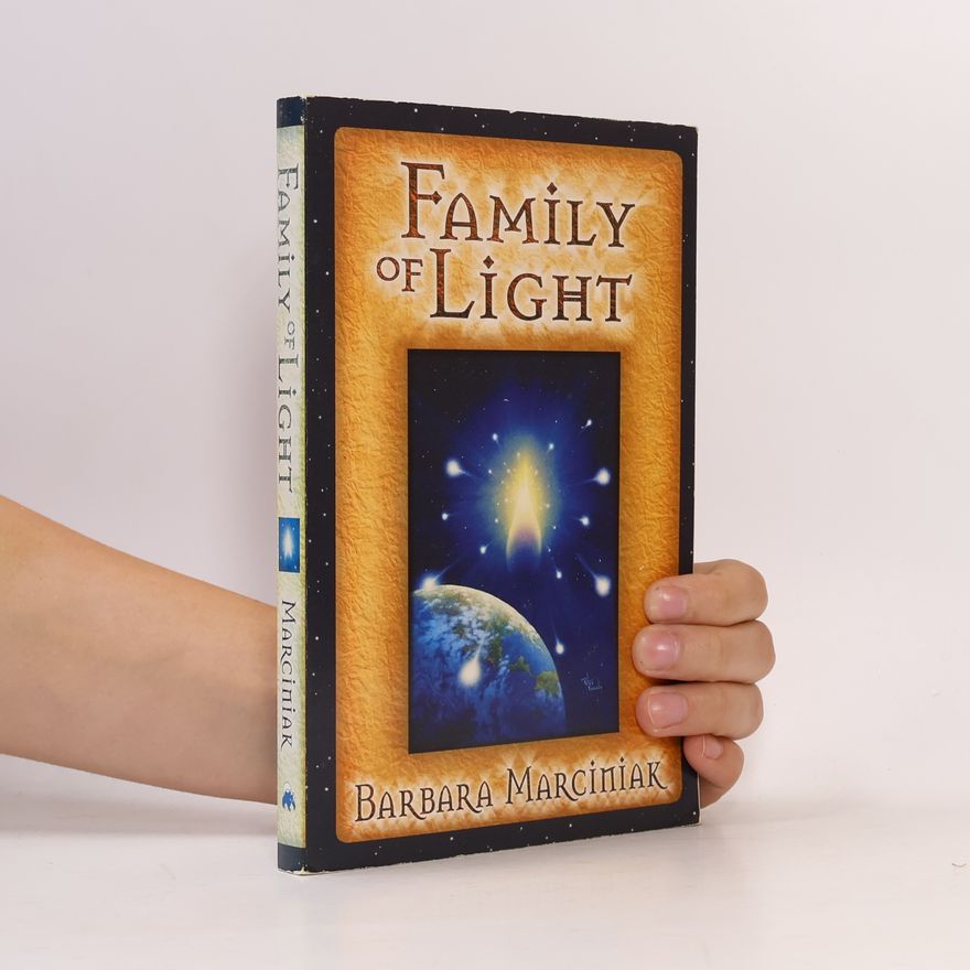 Barbara Marciniak Family of Light