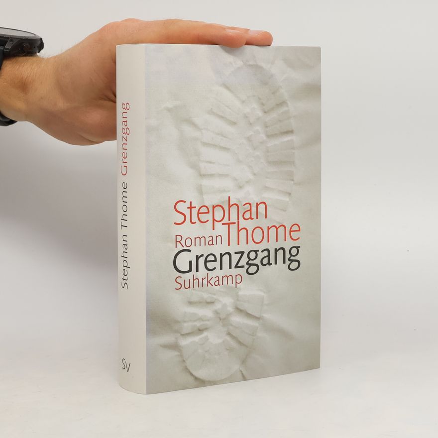 Stephan Thome Grenzgang