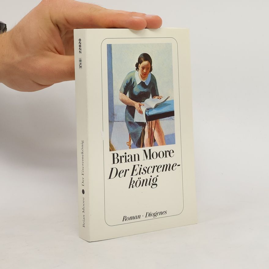 Brian Moore Der Eiscremekönig