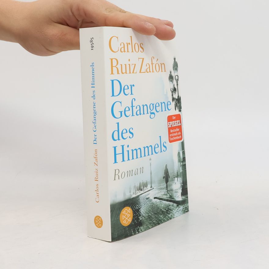 Carlos Ruiz Zafón Der Gefangene des Himmels