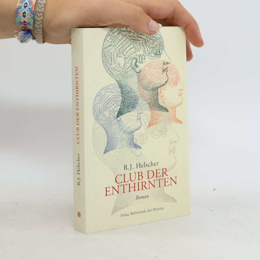 Reinhard J. Helscher Club der Enthirnten