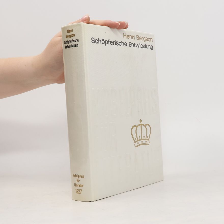 Henri Bergson Schöpferische Entwicklung