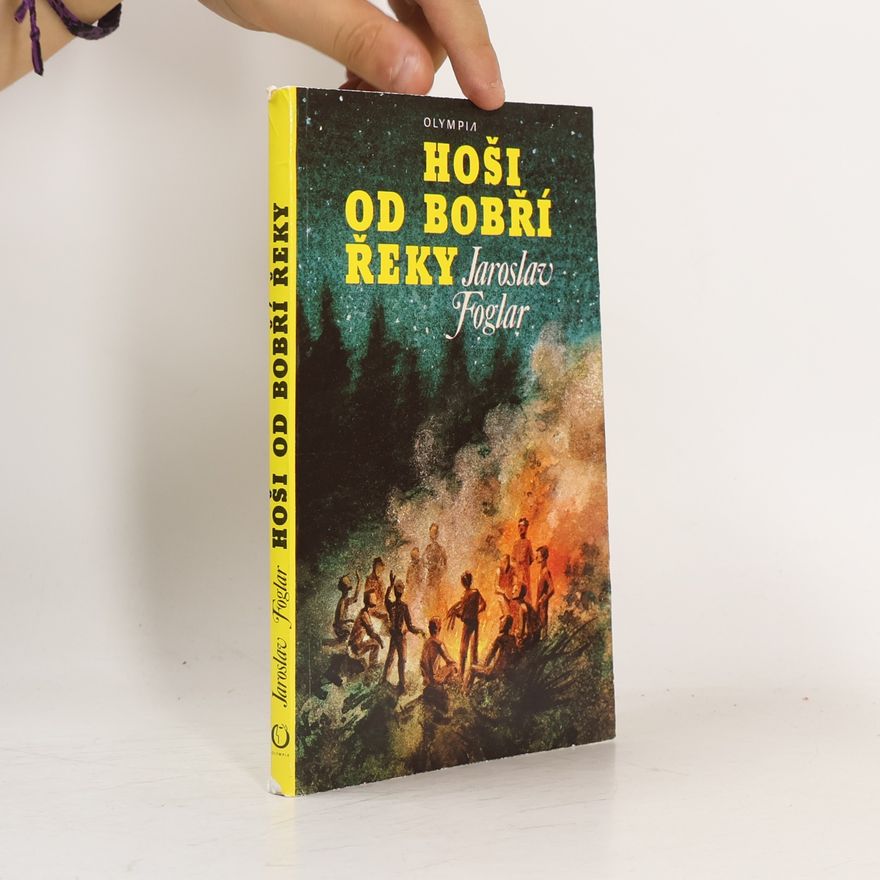 Jaroslav Foglar Hoši od Bobří řeky