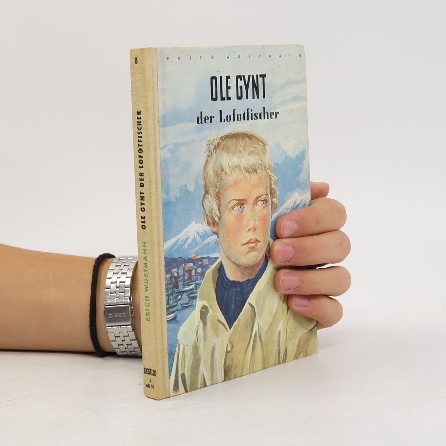 Erich Wustmann Ole Gynt der Lofotfischer