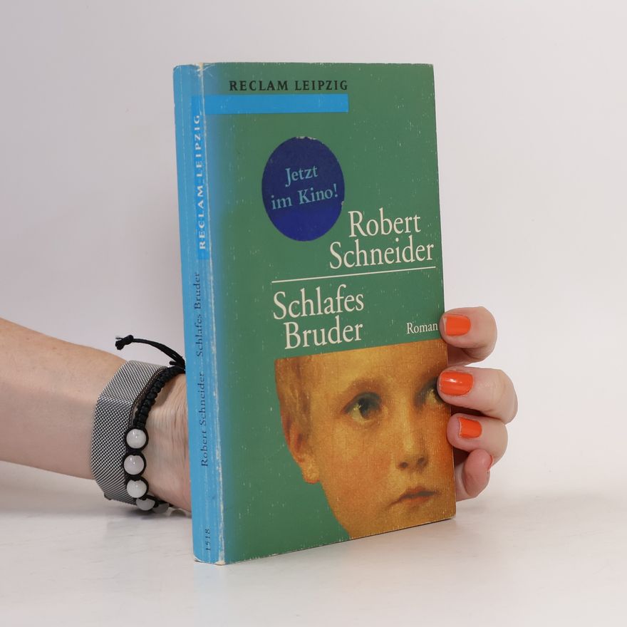 Robert Schneider Schlafes Bruder